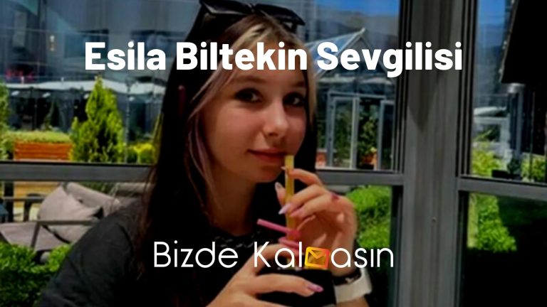 Esila Biltekin Sevgilisi – Esila Biltekin Kaç Yaşında?