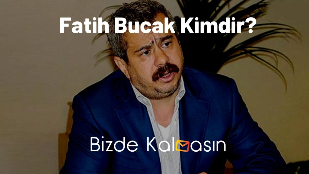 Fatih Bucak Kimdir