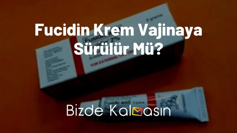 Fucidin Krem Vajinaya Sürülür Mü