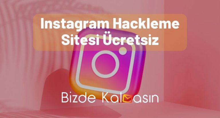 Instagram Hackleme Sitesi Ücretsiz