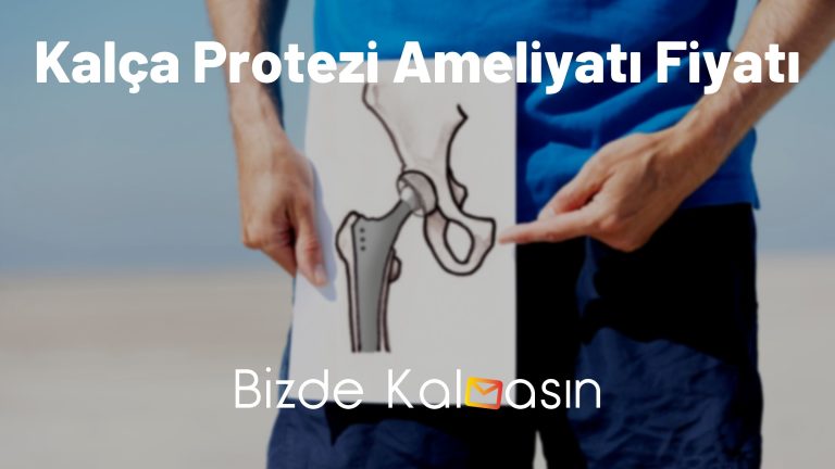 Kalça Protezi Ameliyatı Fiyatı