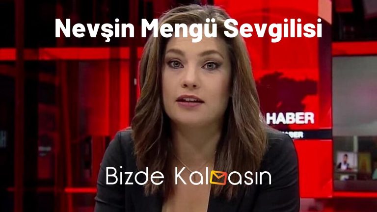 Nevşin Mengü Sevgilisi