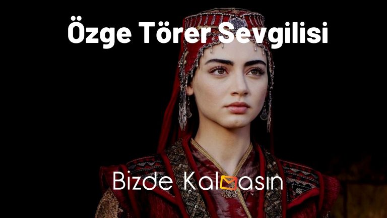 Özge Törer Sevgilisi