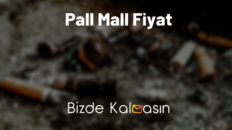 Pall Mall Fiyat