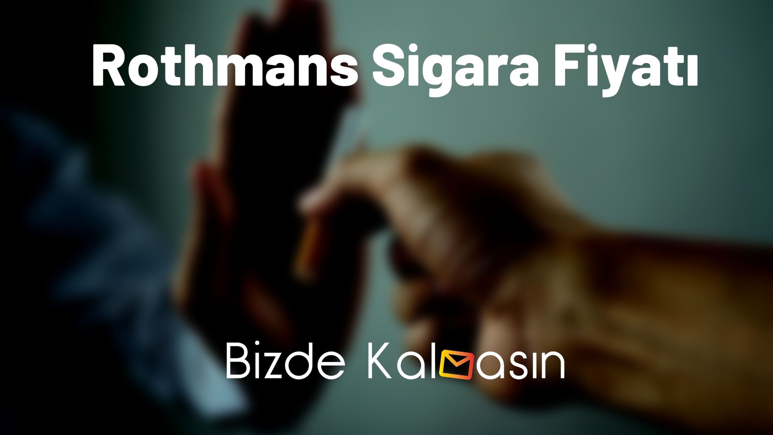Rothmans Sigara Fiyatı 2025 - Ne Kadar? Rothmans Sigara Fiyatı
