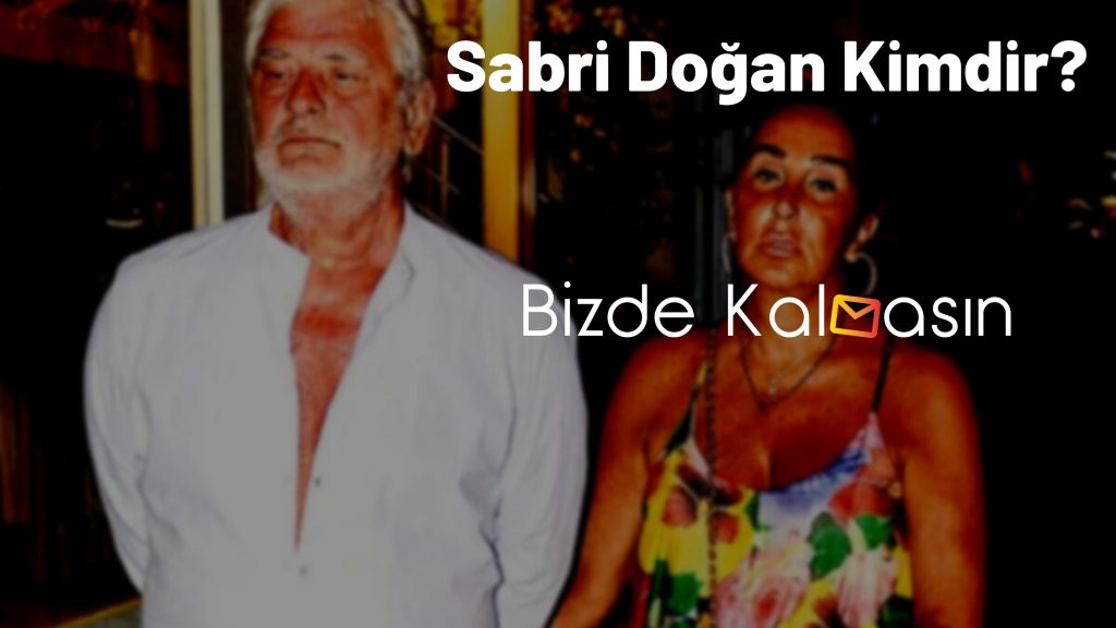 Sabri Doğan Kimdir?