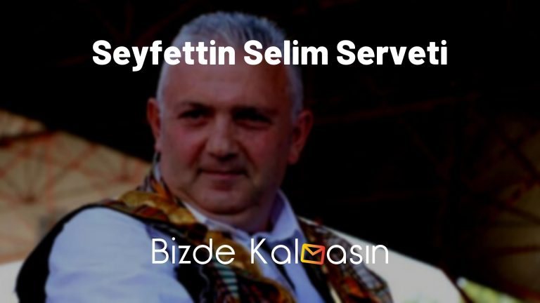 Seyfettin Selim Serveti