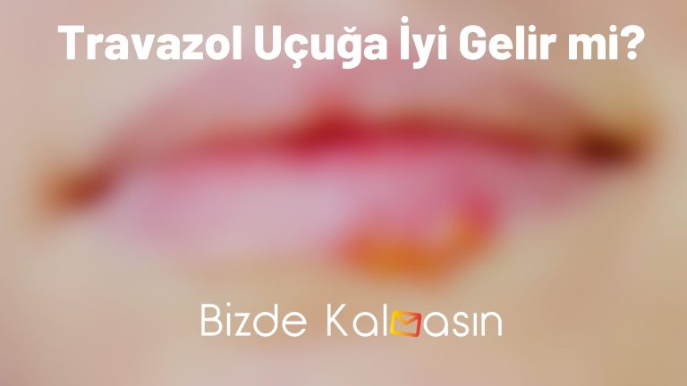 Travazol Uçuğa İyi Gelir mi?