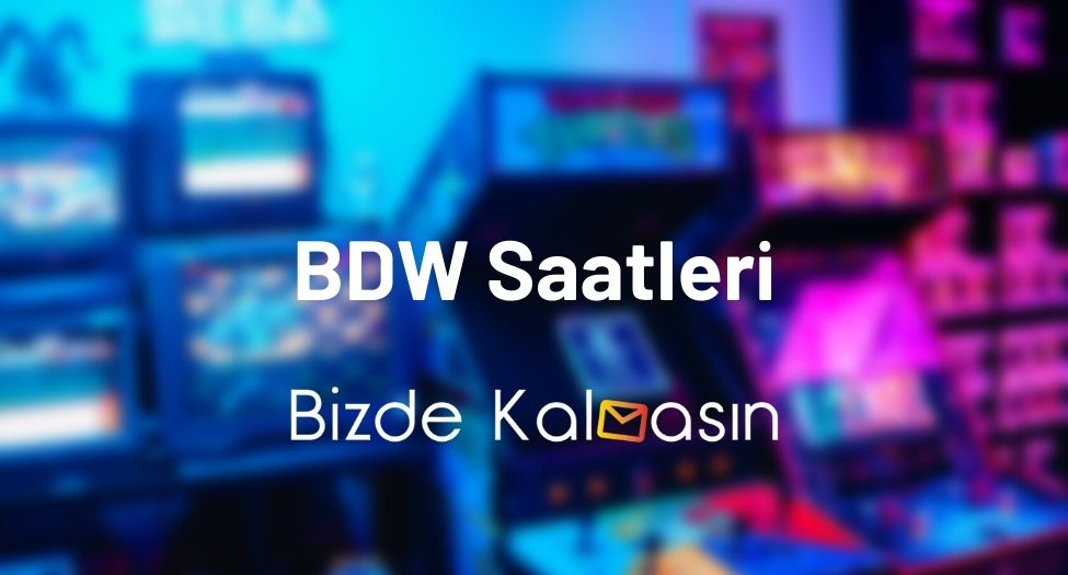 BDW Saatleri