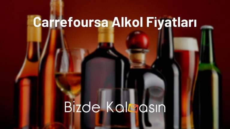 Carrefoursa Alkol Fiyatları 2023 – Rakı, Bira, Şarap Fiyatları