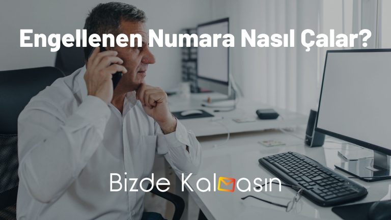 Engellenen Numara Nasıl Çalar?