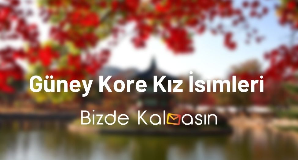 Güney Kore Kız İsimleri 