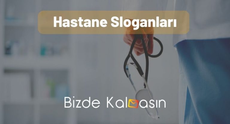 Hastane Sloganları – En Yaratıcı Sağlık Sloganları!