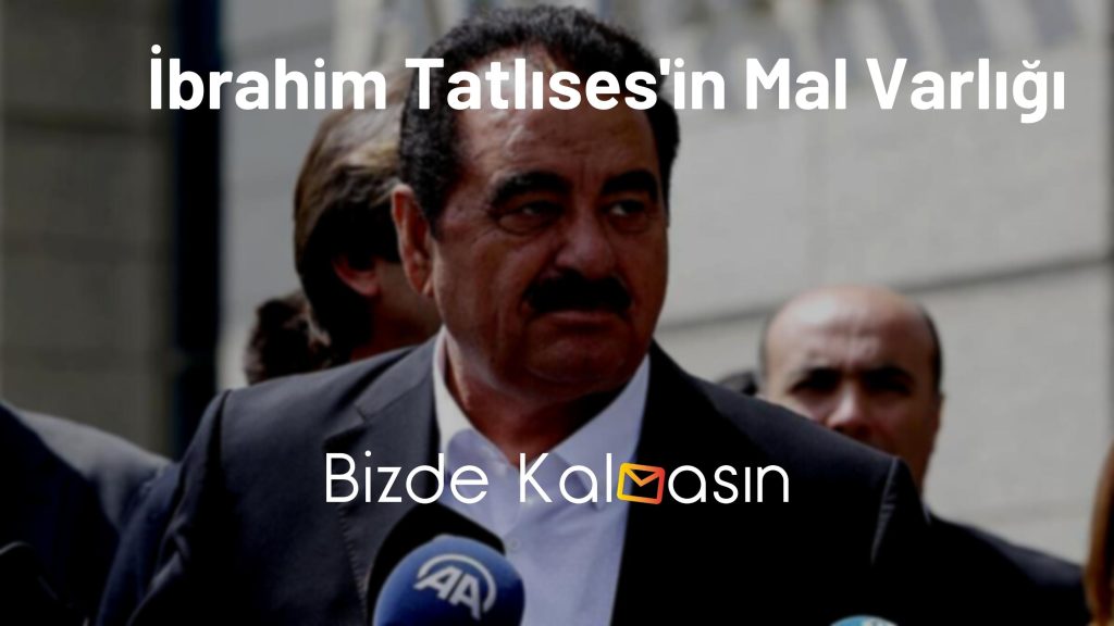 İbrahim Tatlıses'in Mal Varlığı