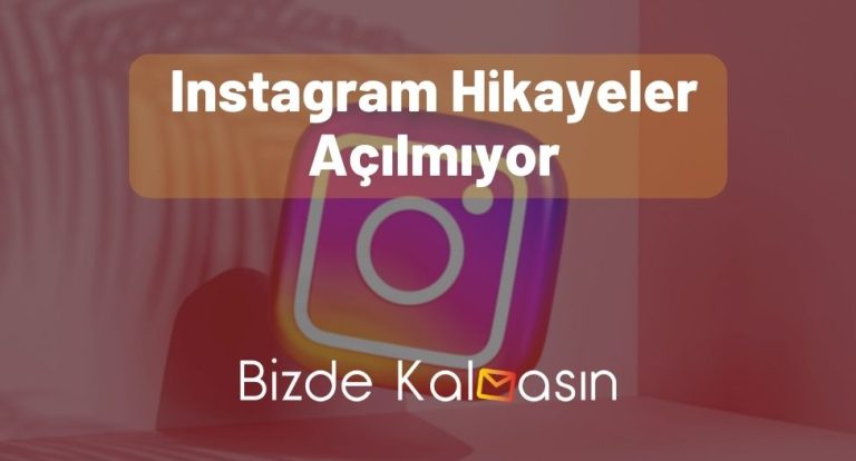 Instagram Hikayeler Açılmıyor