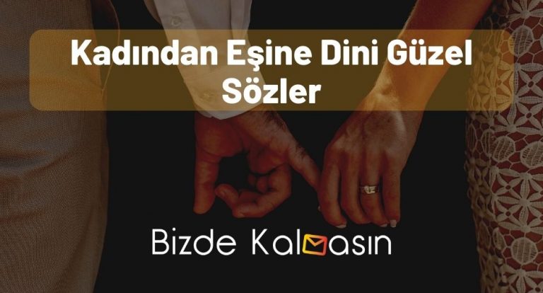 Kadından Eşine Dini Güzel Sözler