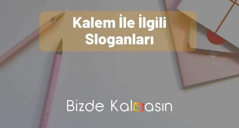 Kalem İle İlgili Sloganları