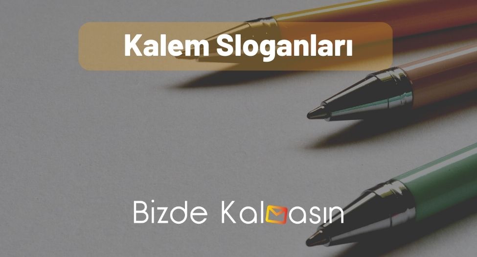 Kalem Sloganları