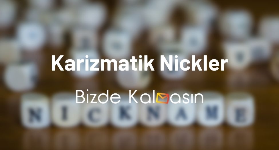 Karizmatik Nickler