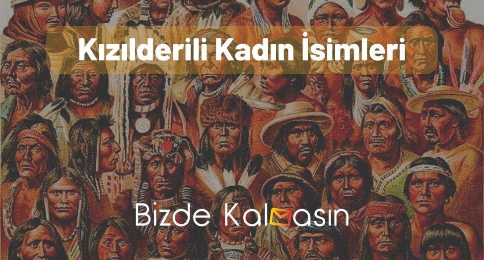 Kızılderili Kadın İsimleri