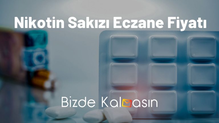 Nikotin Sakızı Eczane Fiyatı