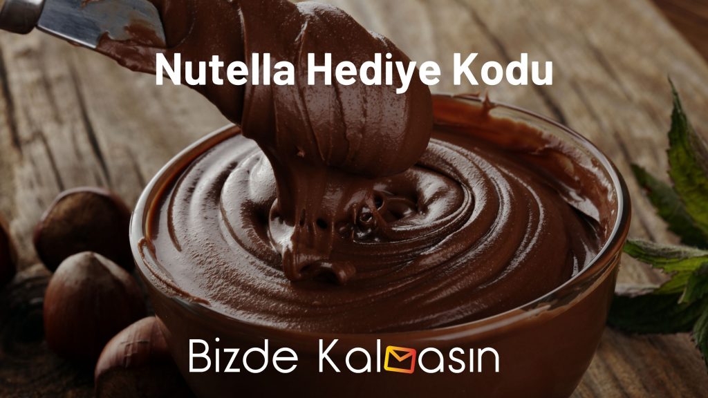 Nutella Hediye Kodu