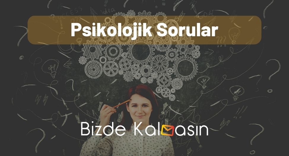 Psikolojik Sorular