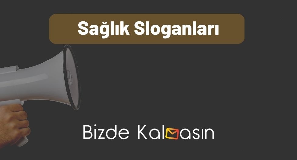 Sağlık Sloganları