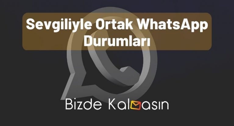 Sevgiliyle Ortak WhatsApp Durumları