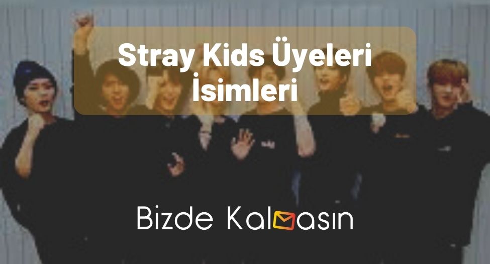 Stray Kids Üyeleri İsimleri