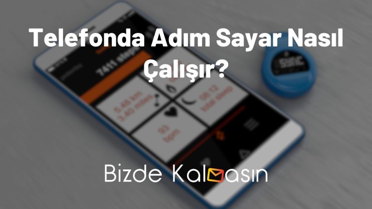 Telefonda Adım Sayar Nasıl Çalışır? – Veriler Doğru Mu?