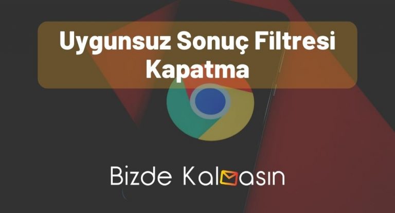 Uygunsuz Sonuç Filtresi Kapatma