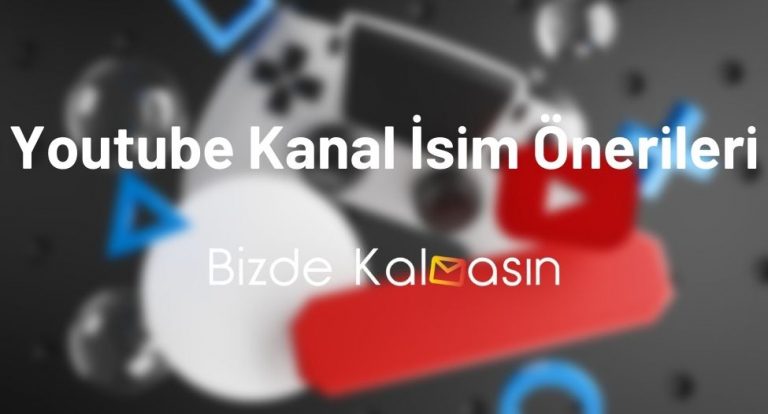 Youtube Kanal İsim Önerileri