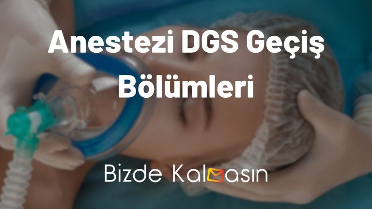 Anestezi DGS Geçiş Bölümleri