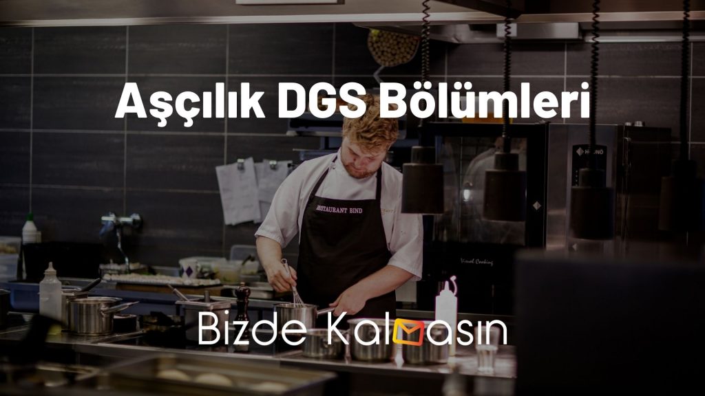 Aşçılık DGS Bölümleri