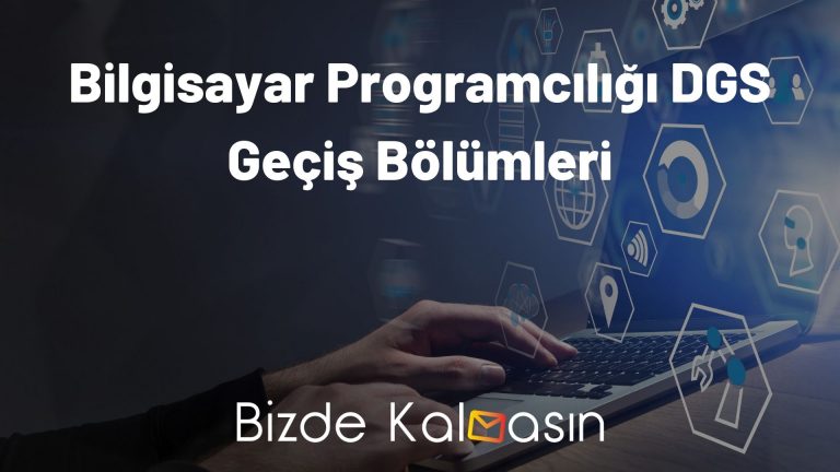 Bilgisayar Programcılığı DGS Geçiş Bölümleri