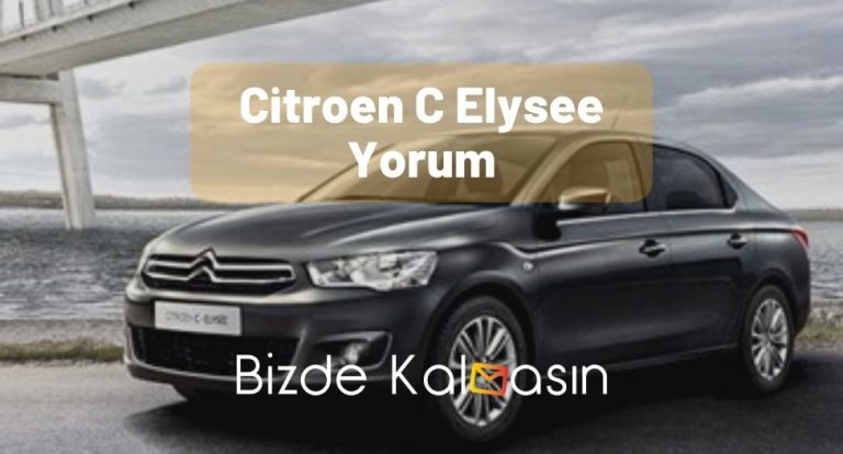 Citroen C Elysee Yorum