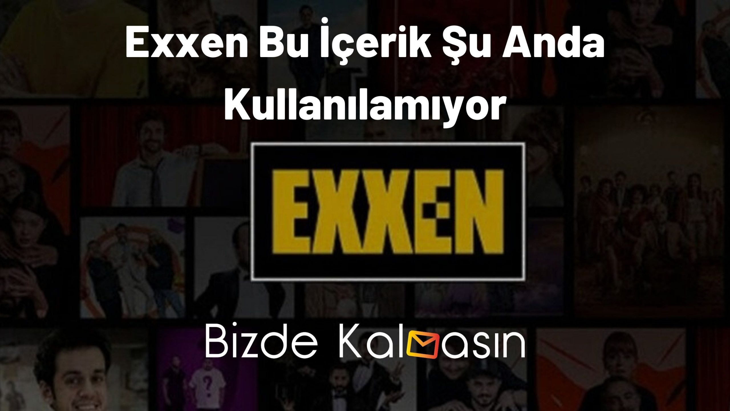 Exxen Bu İçerik Şu Anda Kullanılamıyor - Sebebi Ne Olabilir? Exxen Bu İçerik Şu Anda Kullanılamıyor