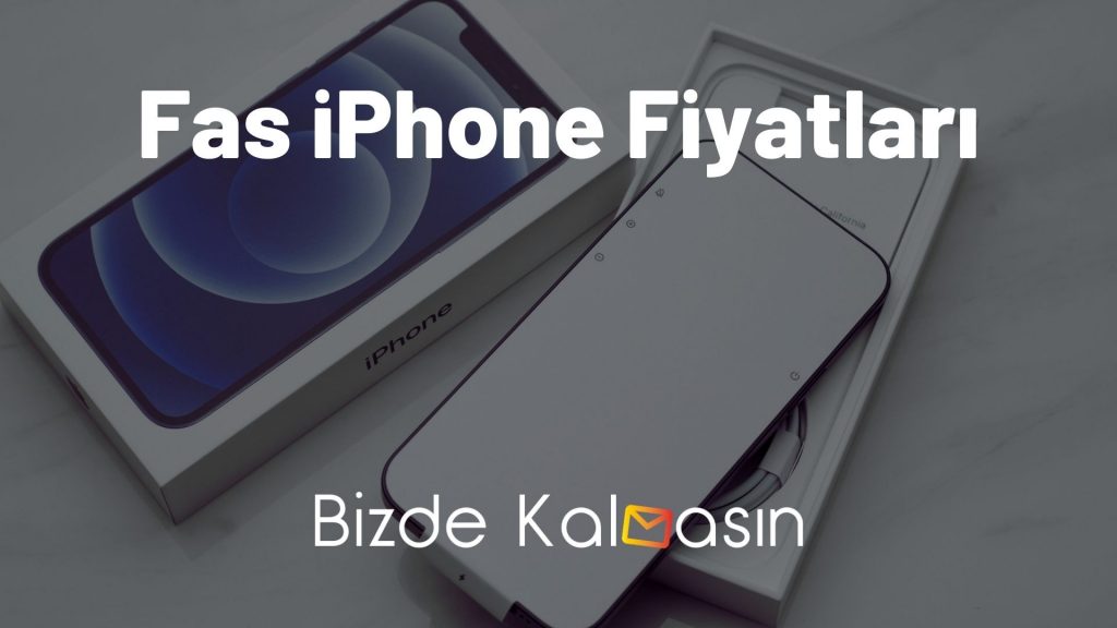 Fas iPhone Fiyatları