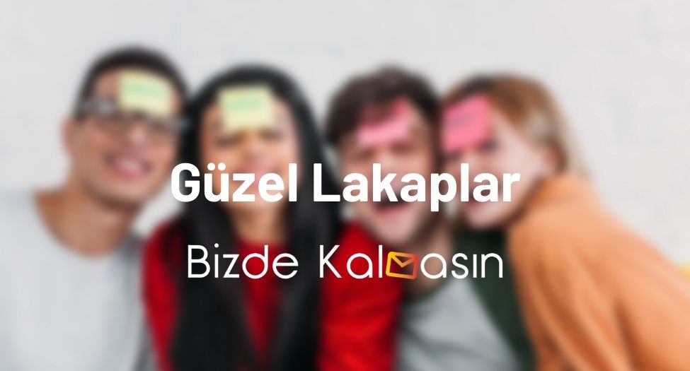 Güzel Lakaplar