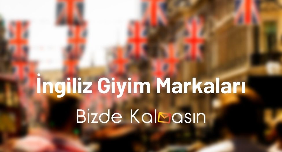 İngiliz Giyim Markaları