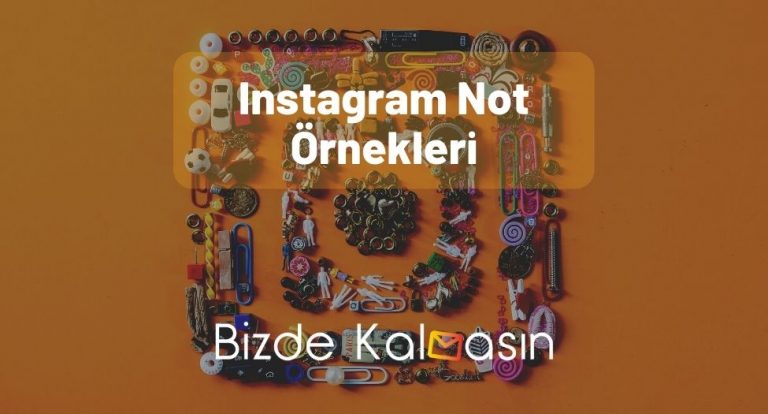 Instagram Not Örnekleri