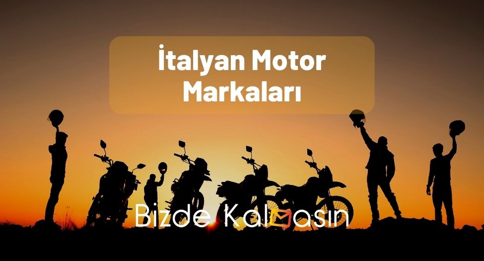 İtalyan Motor Markaları - Motosiklet Markaları! İtalyan Motor Markaları