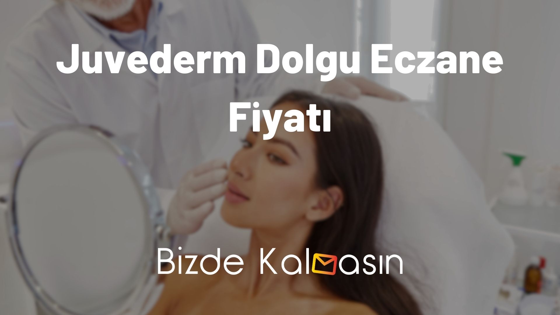 Juvederm Dolgu Eczane Fiyatı 2025 - Güncel! Juvederm Dolgu Eczane Fiyatı