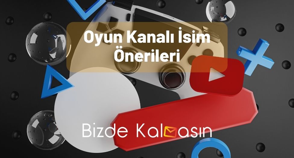 Oyun Kanalı İsim Önerileri