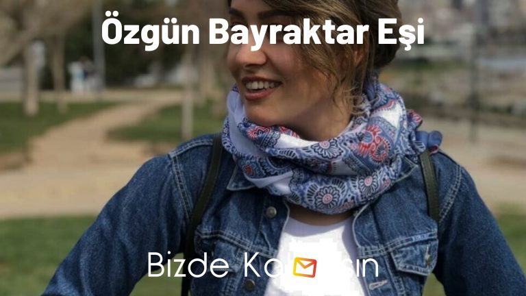 Özgün Bayraktar Eşi – Evli mi?