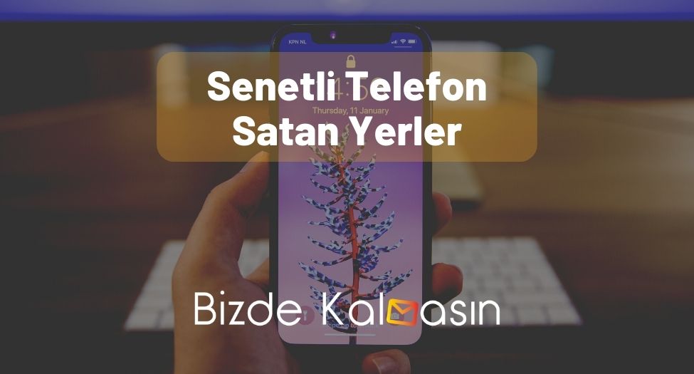 Senetli Telefon Satan Yerler