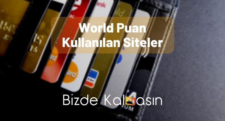 World Puan Kullanılan Siteler