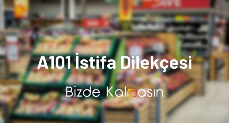 A101 İstifa Dilekçesi