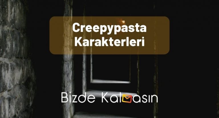 Creepypasta Karakterleri – Creepypasta Hikayeleri